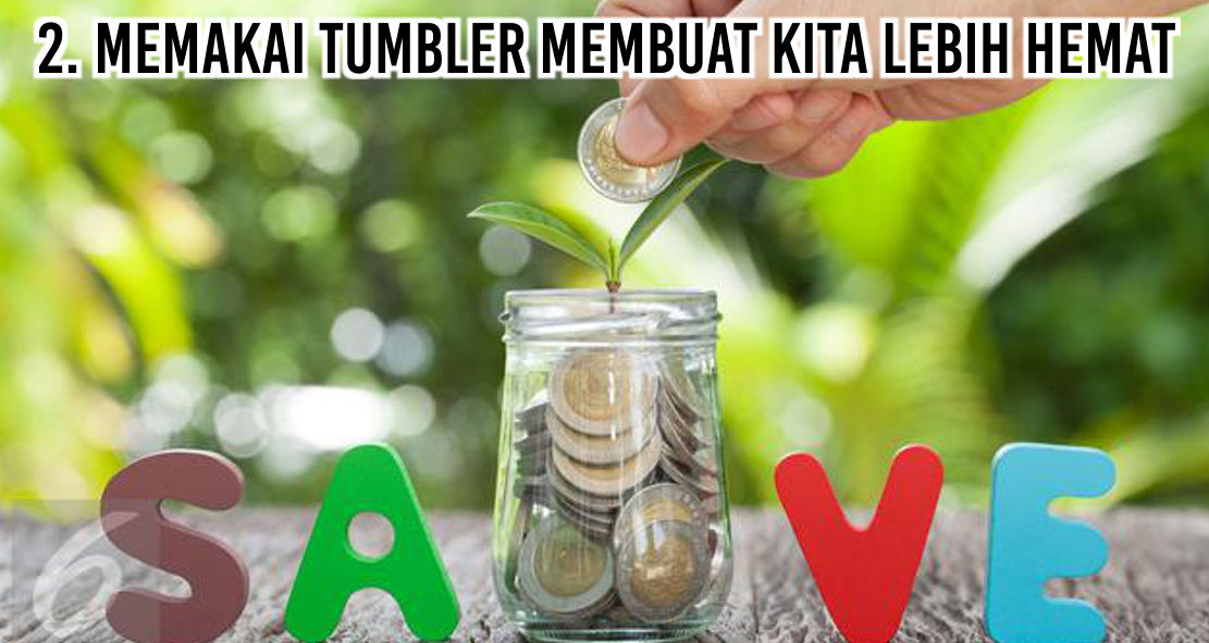  5 Alasan Mengapa Harus Membiasakan Diri menggunakan Tumbler Sendiri 