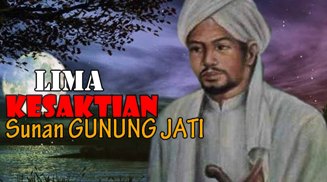 5-kesaktian-sunan-gunung-jati