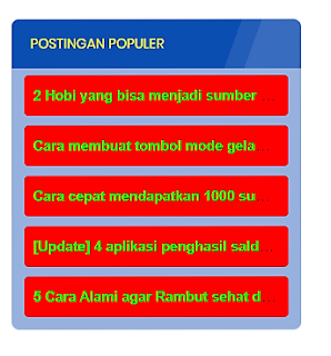 10 widget Popular Post Blog Terbaru dan Terbaik Serta cara Pembuatanya