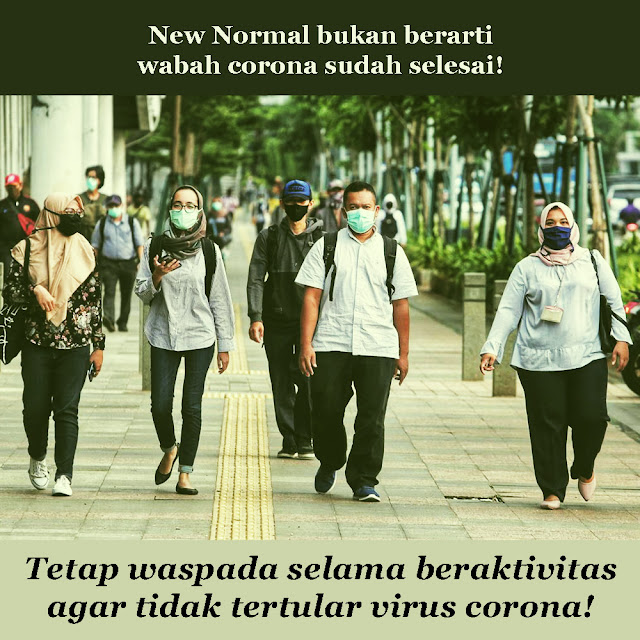 Tingkatkan Kewaspadaan Selama Beraktivitas Selama New Normal
