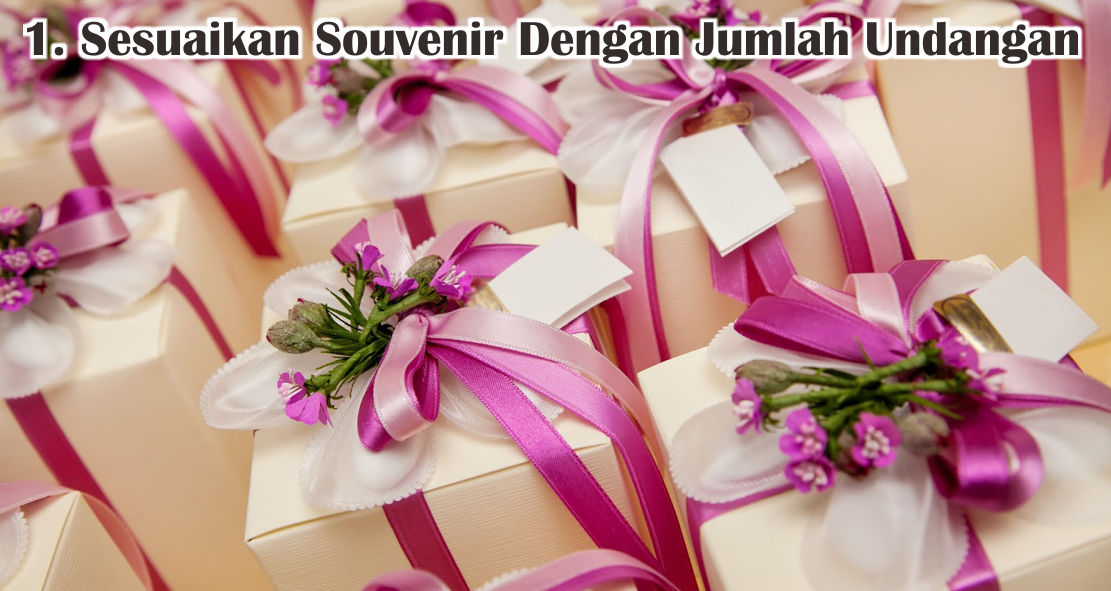  Begini Cara Mudah Tentukan Souvenir Pernikahan Yang Berkesan ! 