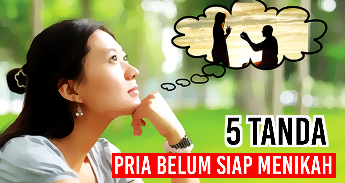 Inilho Ciri-ciri Pria Yang Belum Siap Untuk Menikah
