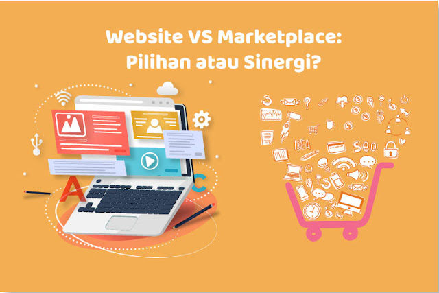 website-vs-marketplace--pilihan-atau-sinergi