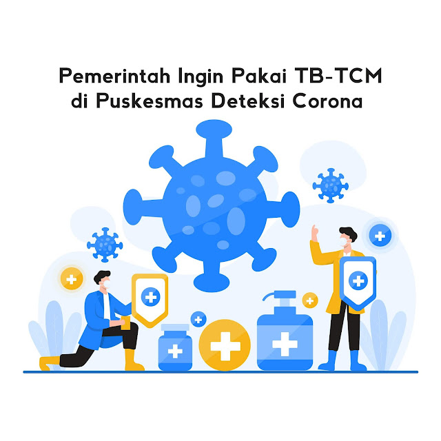 Pemerintah Ingin Pakai TB-TCM di Puskesmas Deteksi Corona