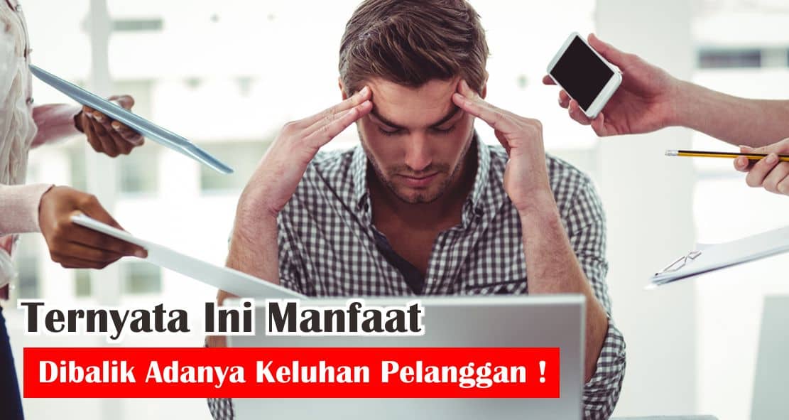 5-keuntungan-keluhan-pelanggan-untuk-bisnis
