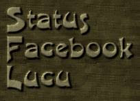 Status Lucu Facebook Dijamin Ngakak