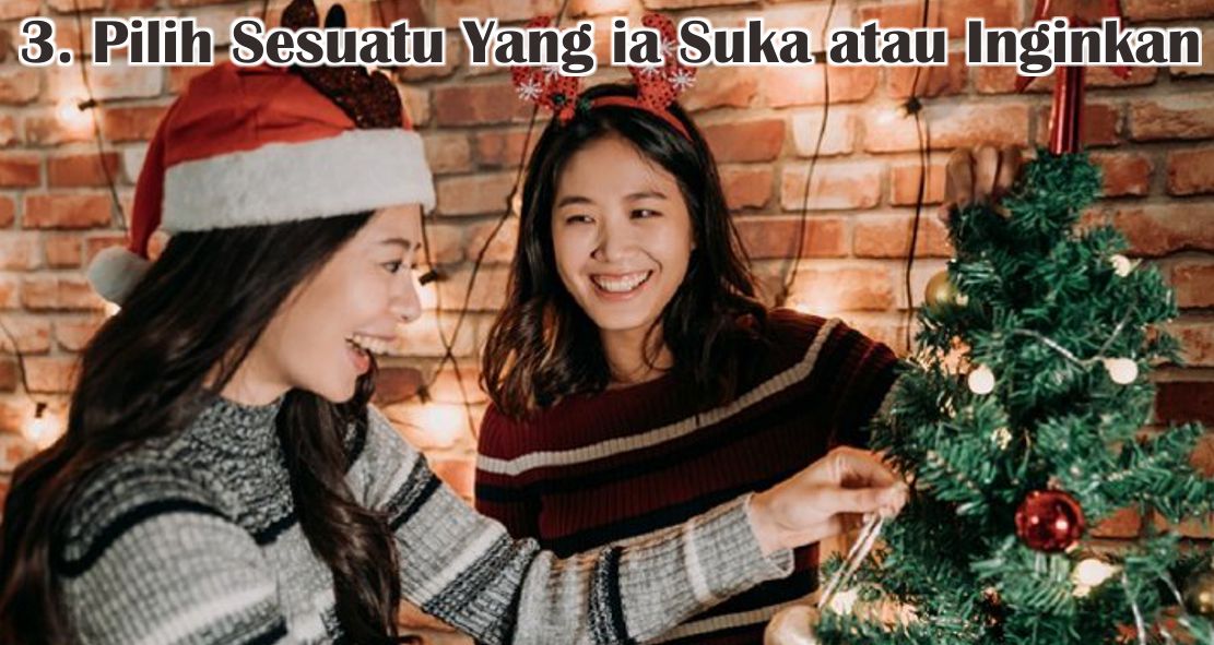 Tips Memilih Hadiah Natal yang Tidak Terlupakan Untuk Sahabat !