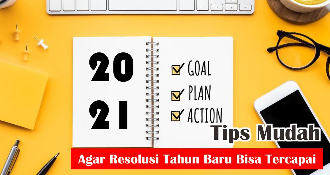 tips-dan-trik-agar-resolusimu-mudah-dicapai