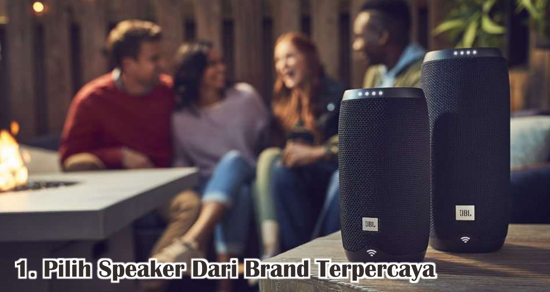 7 Hal Penting Yang Harus Diperhatikan Saat Memilih Speaker Bluetooth