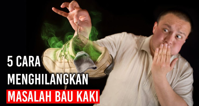 Nih Cara Menghilangkan Bau Kaki Yang Sangat Menyebalkan