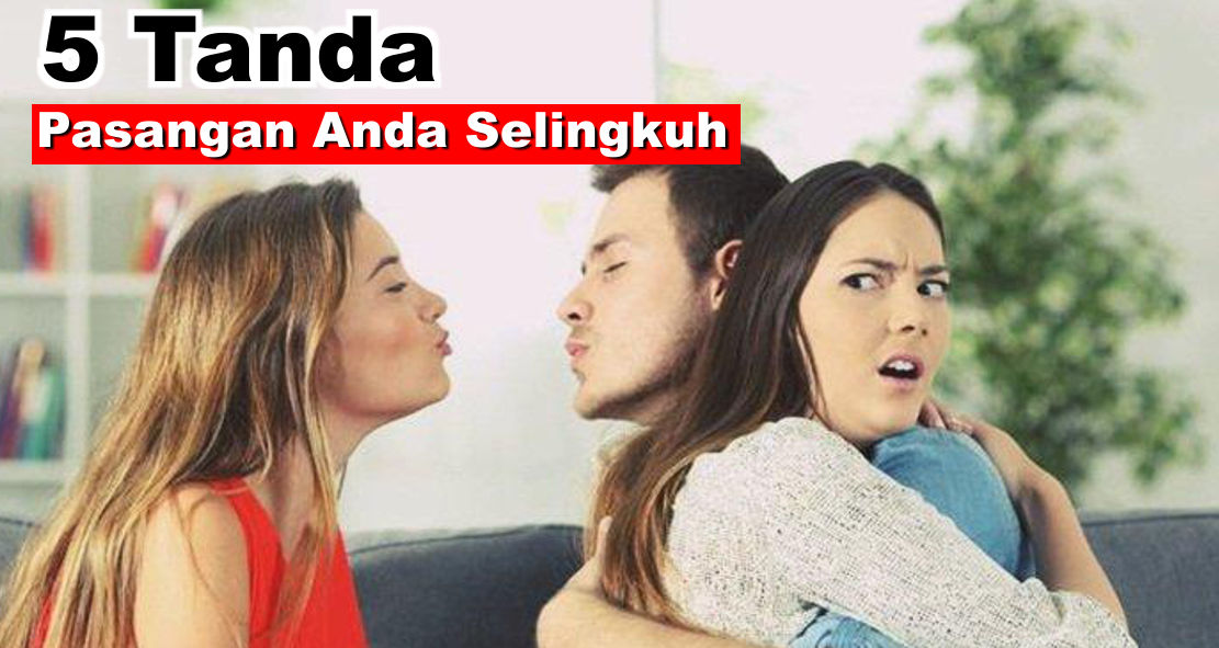 ini-tandanya-jika-pasangan-kamu-selingkuh