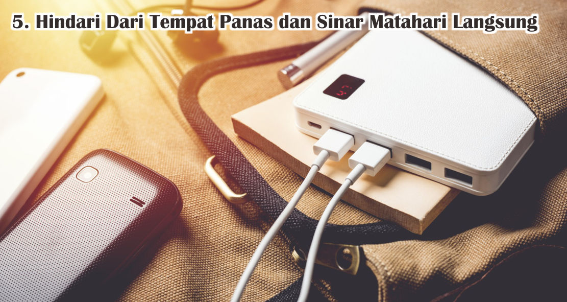  Tips Merawat Powerbank Dengan Benar Agar Lebih Awet 