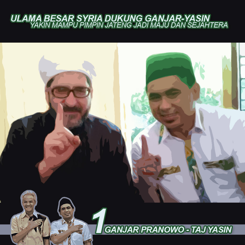 Doa Ulama Besar Syiria: Semoga Ganjar-Yasin Jadi Pemersatu Umat