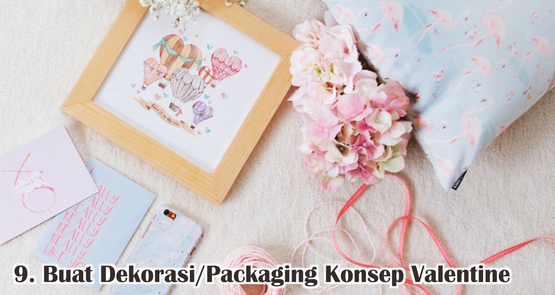 Begini Cara Ampuh Menarik Pelanggan Di Hari Valentine !