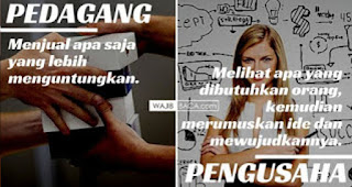 ANDA PEDAGANG ATAU PENGUSAHA? PERHATIKAN 10 PERBEDAAN INI