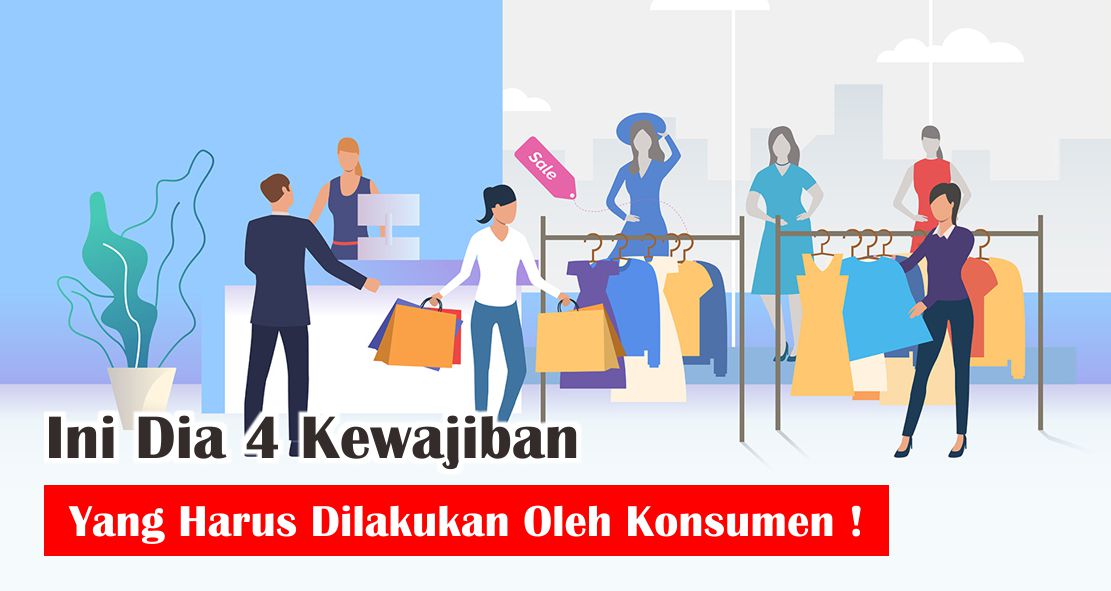 ternyata-ini-loh-4-kewajiban-seorang-konsumen