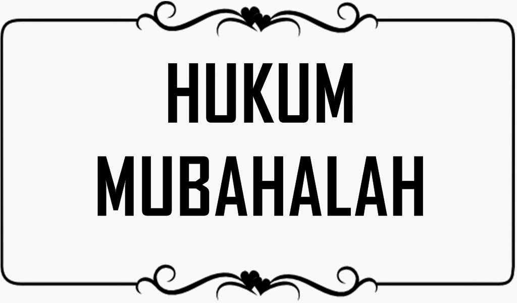 Apa Itu Sumpah Mubahalah yang Diajukan Anas?