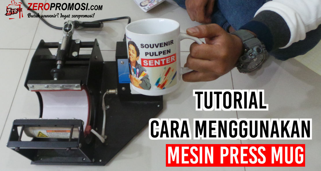 Begini Cara Gunakan Mesin Press Mug