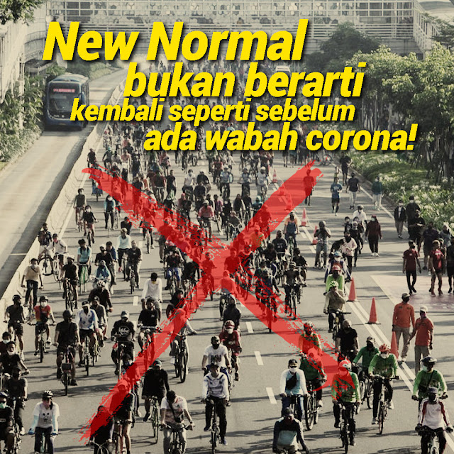 New Normal Bukan Berarti Kembali Seperti Biasa