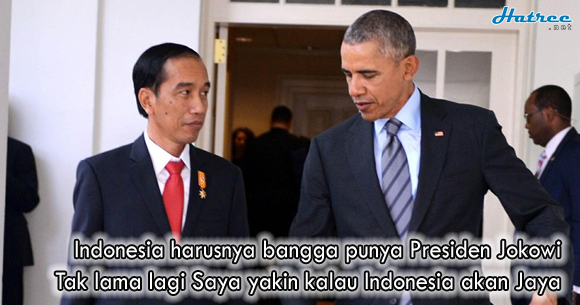 Obama: Indonesia Harus Bangga Punya Presiden Jokowi, Indonesia Jaya Berkat Jokowi