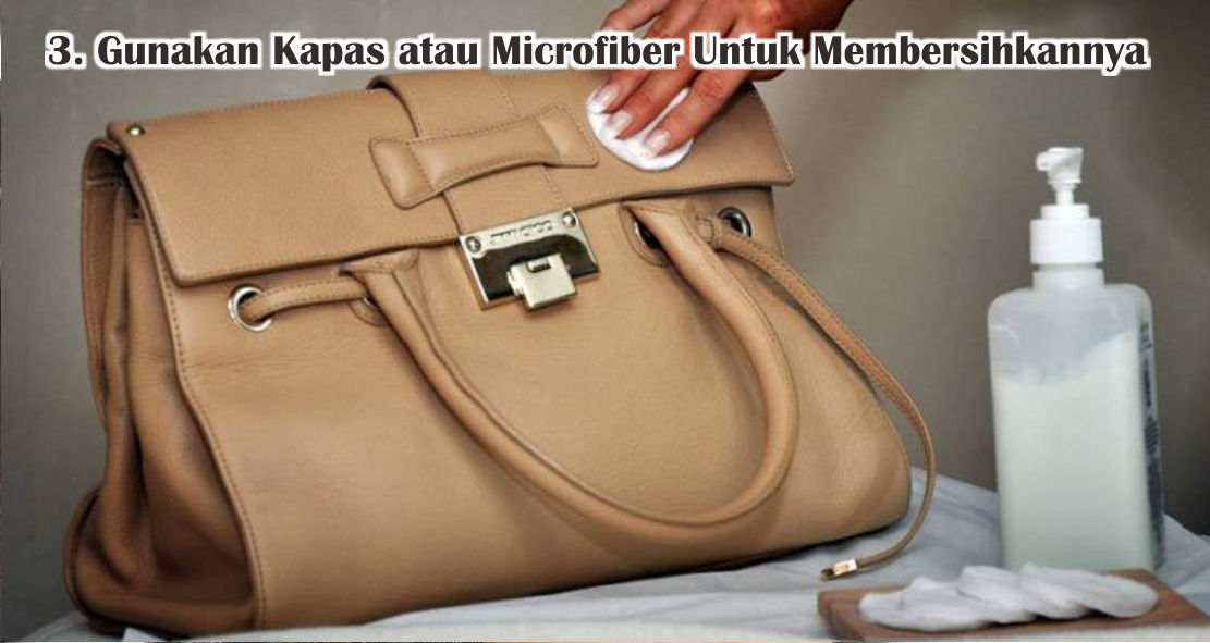Ini Dia Tips Merawat Tas Kulit Agar Awet Dan Selalu Terlihat Baru 
