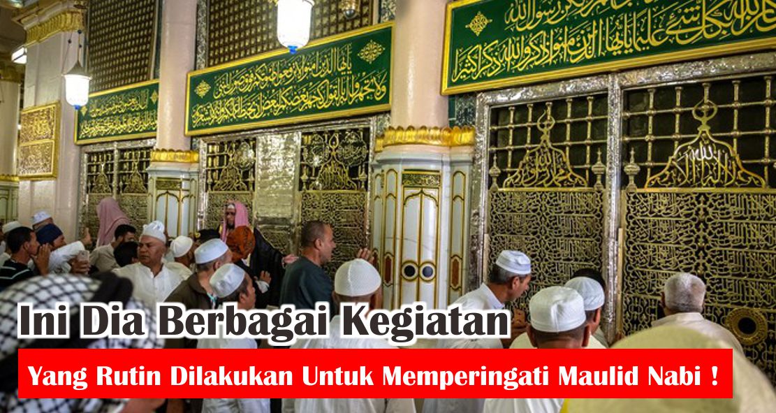 4-aktifitas-ini-ternyata-rutin-dilakukan-untuk-peringati-maulid-nabi