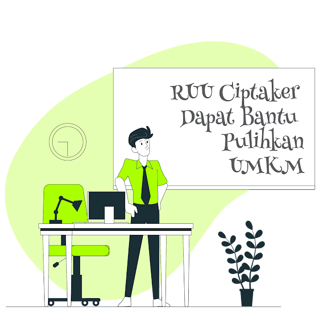 Omnibus Law Ciptaker Akan Membantu Pulihkan UMKM 