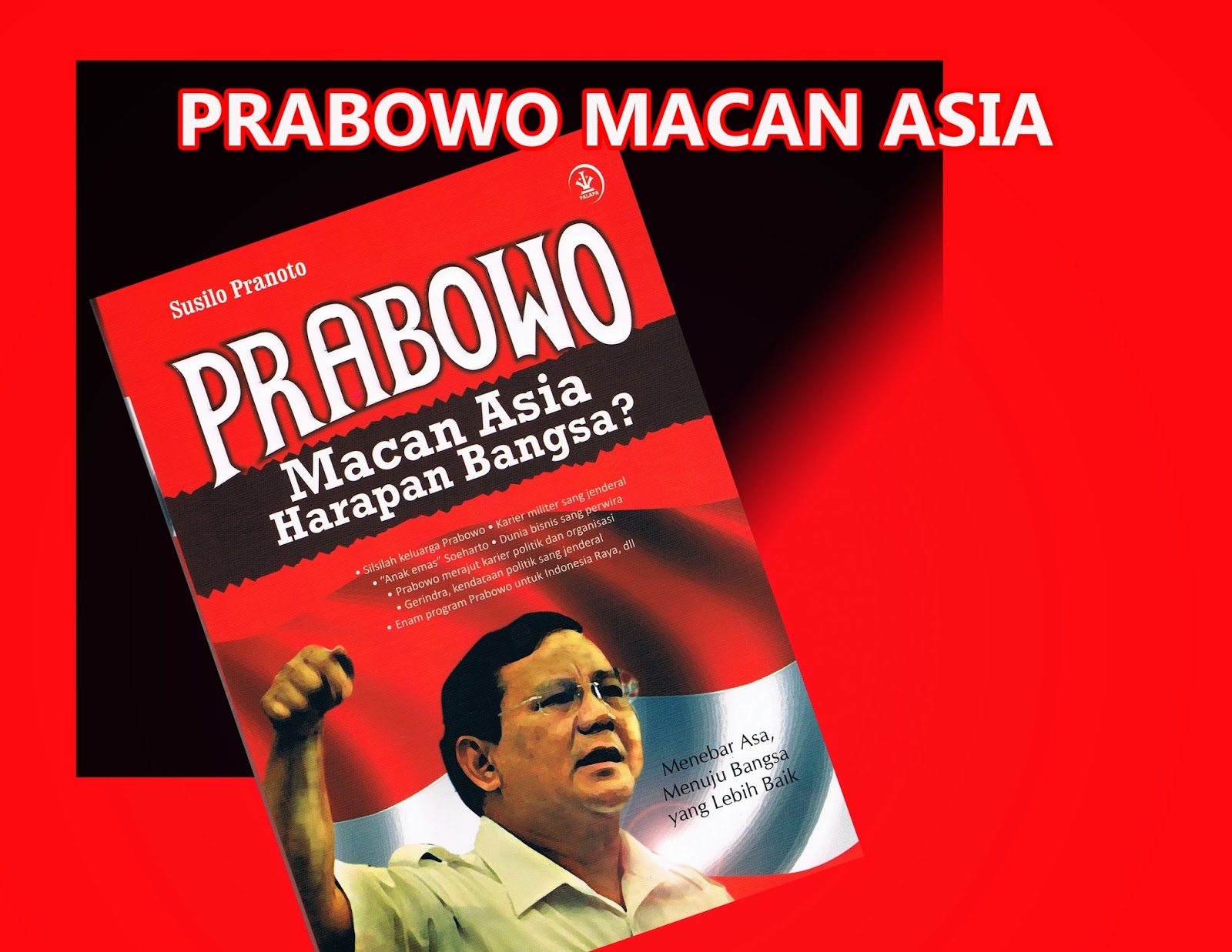 &#91;Sejak Kapan Dianggap MACAN ASIA?&#93; PRABOWO : Indonesia Bisa (Kembali) Jadi MACAN ASIA