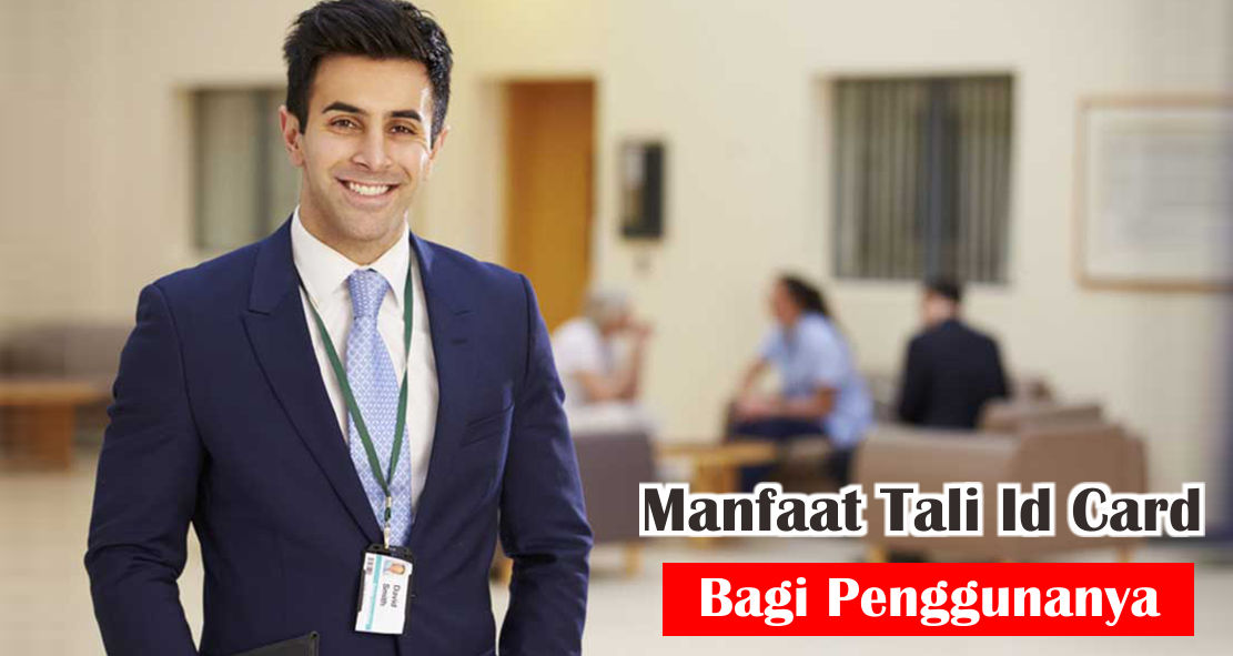 5-manfaat-menggunakan-tali-id-card