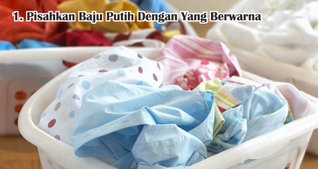 Yuk Pahami Cara Yang Benar Mencuci Baju Secara Manual ! 