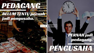 Apakah Anda tau Anda pedagang atau pengusaha? Cek Disini! 