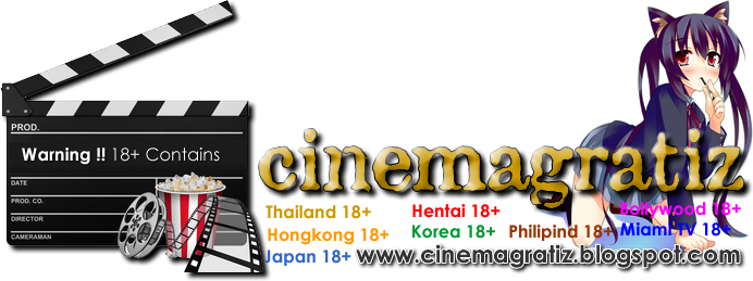 Blog Movie 18+ Only &#91; www.cinemagratiz.blogspot.com &#93;