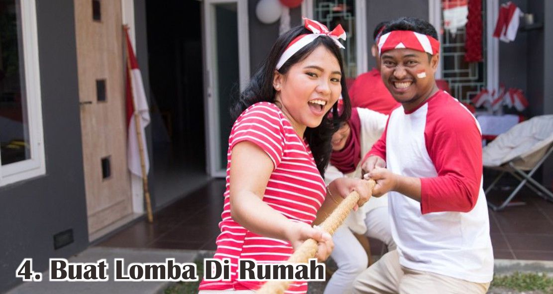  6 Cara Seru Meriahkan HUT RI Dari Rumah Saat Pandemi !