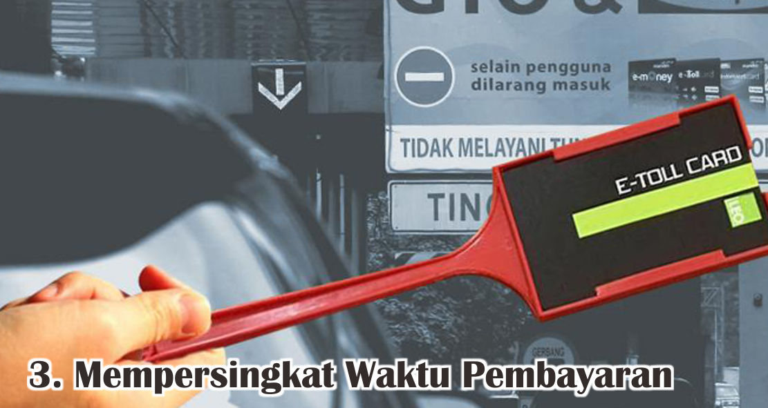 5 Hal Penting Yang Membuat Kamu Harus Punya Tongkat E-toll ! 5 Hal Penting Yang Membuat Kamu Harus Punya Tongkat E-toll !