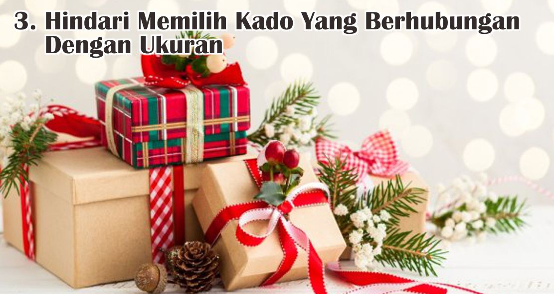  Cara Mudah Temukan Kado Natal Yang Pas Untuk Orang Tersayang !