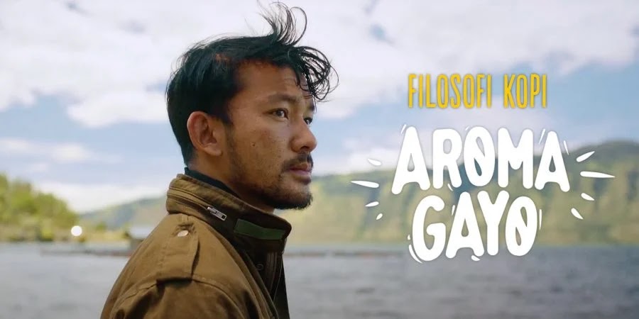 Filosofi Kopi Aroma Gayo Ngajakin Lo Jalan-jalan Ke Dataran Tinggi Gayo!