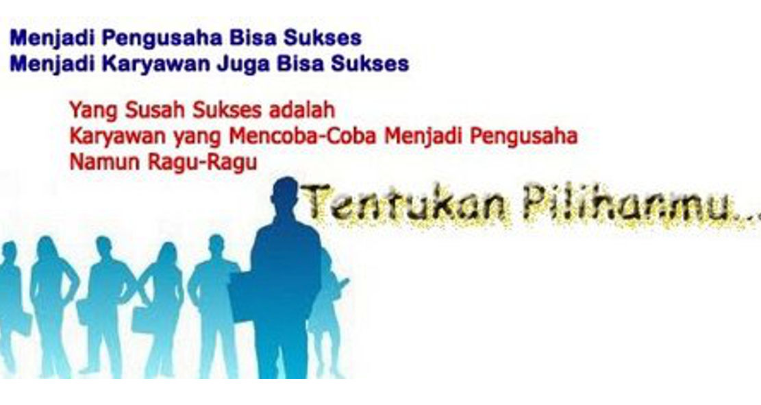 Yuk Ketahui Kamu lebih cocok jadi karyawan atau pengusaha