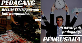 ANDA PEDAGANG ATAU PENGUSAHA? PERHATIKAN 10 PERBEDAAN INI