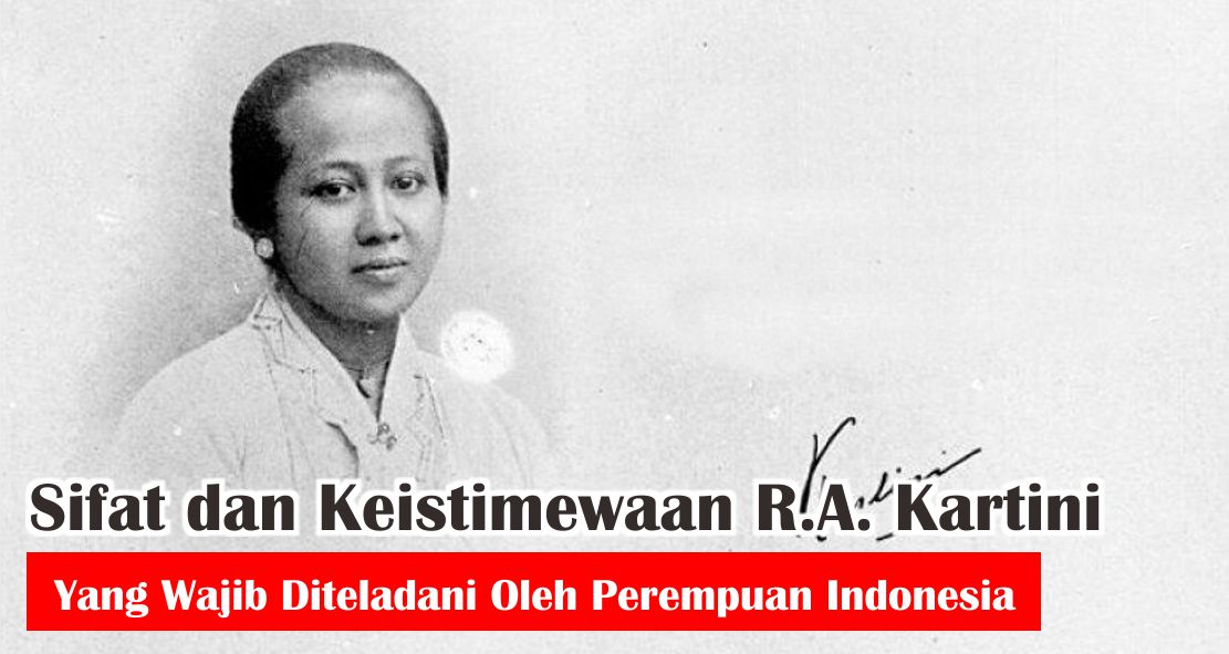  5 Sifat Kartini Yang Patut Diteladani Oleh Perempuan Indonesia !