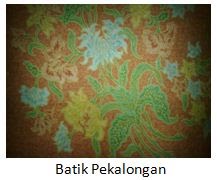 &#1769;&#1758;&#1769; Batik, Pesona Kebudayaan Tradisional Indonesia Yang Mendunia &#1769;&#1758;&#1769;