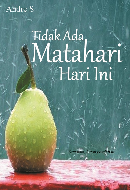 Tidak Ada Matahari Hari Ini