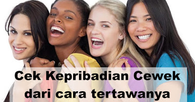 Dari Tertawanya Ternyata Agan Bisa Melihat Kepribadian Sista