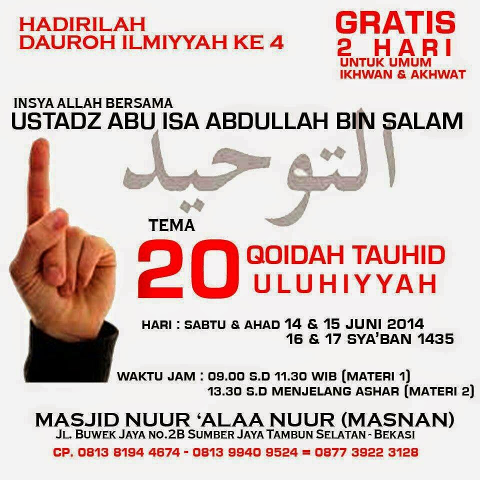 Kajian Islam Sabtu-ahad 14-15 Juni 2014 di Bekasi - 20 QOIDAH TAUHID ULUHIYYAH