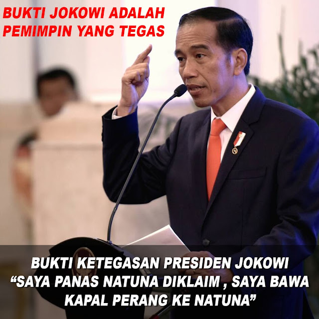 Jokowi: Saya Panas Natuna Diklaim, Saya Bawa Kapal Perang Ke Natuna