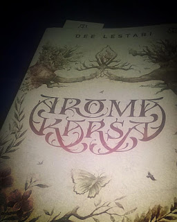 Review Aroma Karsa karya Dee Lestari : Bukan Sekedar Aroma Biasa! #AslinyaLo