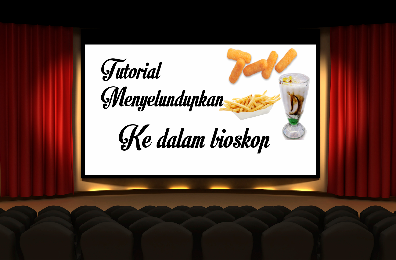 Ane punya Tutorial menyelundupkan makanan di bioskop gan!