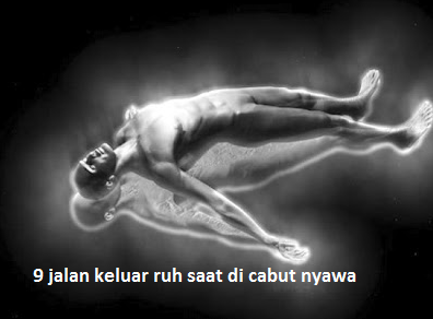 9 jalan keluar saat nyawa di cabut