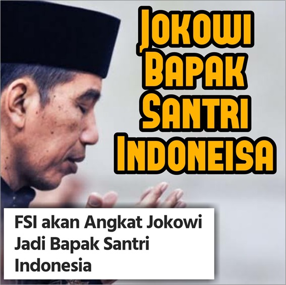 FSI Akan Angkat Jokowi Jadi Bapak Santri Indonesia