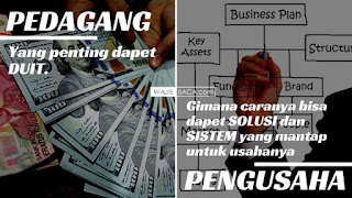 Apakah Anda tau Anda pedagang atau pengusaha? Cek Disini! 