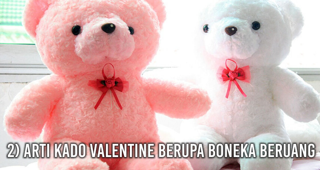  Ternyata Ini Arti Dari Setiap Kado Valentine !